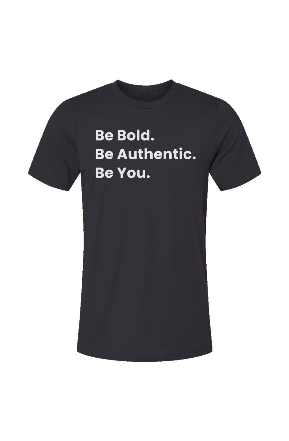 Bold, Authentic, You T-shirt in gray